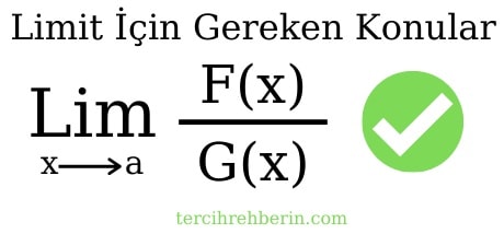 Limit için hangi konuları bilmek gerekir